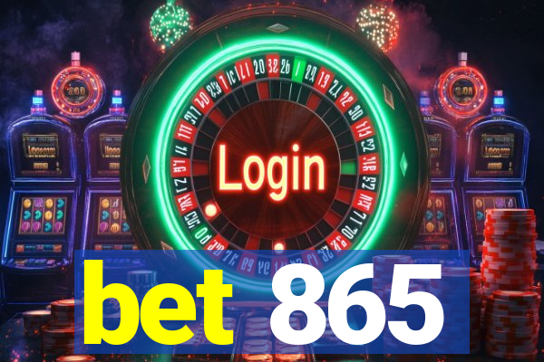 bet 865